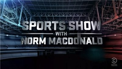 Sports Show with Norm Macdonald Season 1 Episode 1