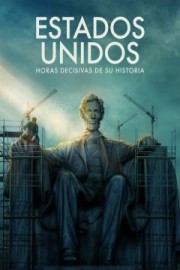 Estados Unidos: Horas Decisivas De Su Historia