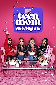 Teen Mom: Girls Night In