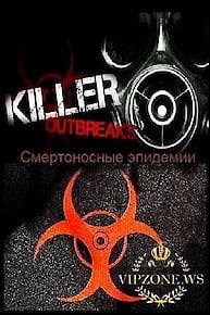 Killer Outbreaks