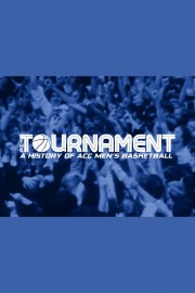 The Tournament: A History of ACC Men's Basketball Presented by New York Life