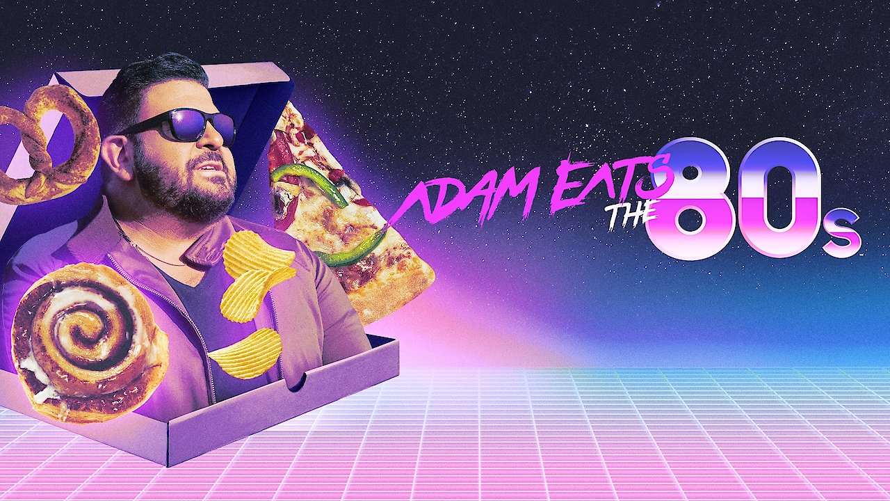 Adam Eats the 80s