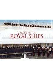 Great British Royal Ships