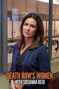 Death Row's Women with Susanna Reid