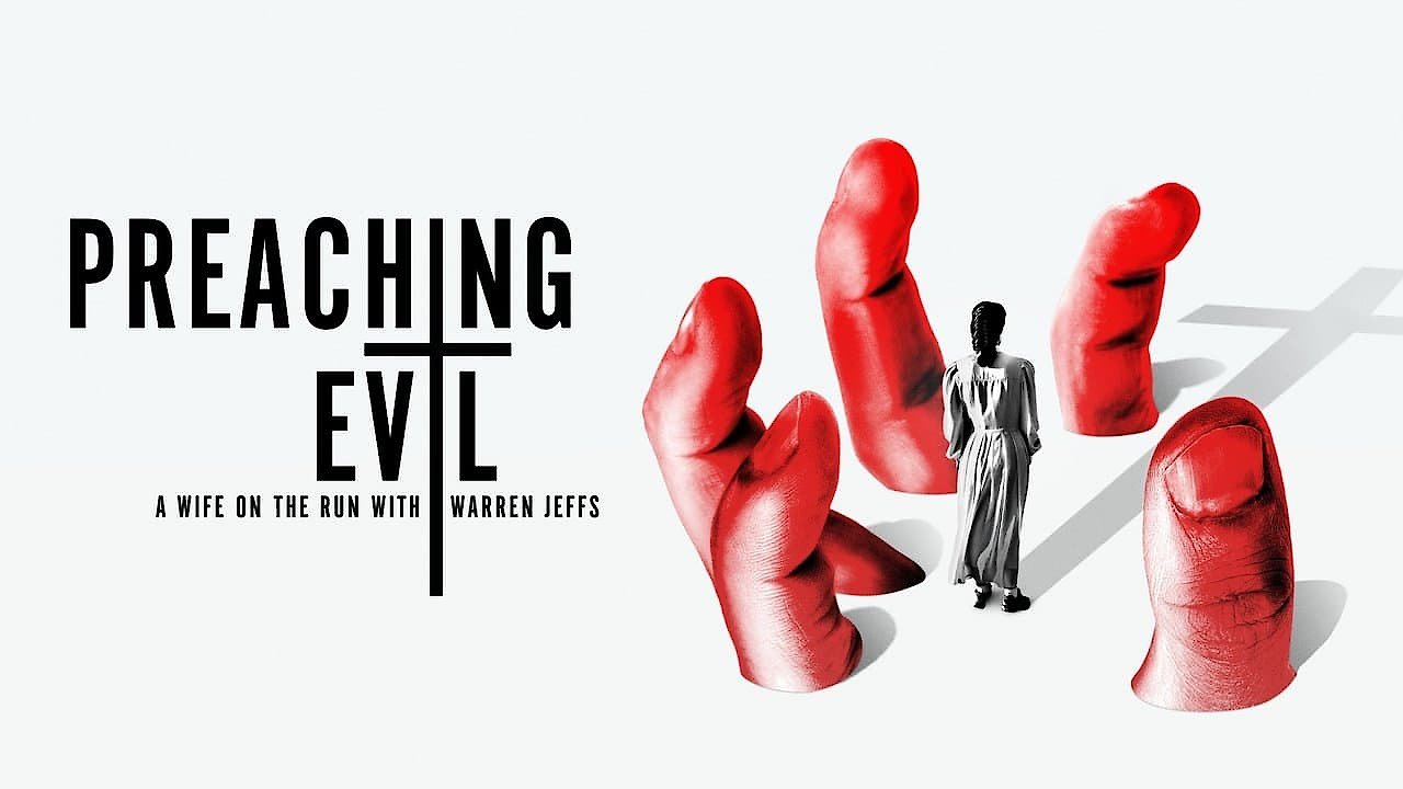 Preaching Evil: A Wife On The Run with Warren Jeffs