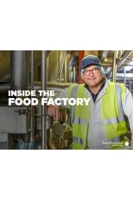 Inside the Food Factory