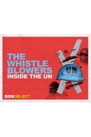The Whistleblowers: Inside the UN