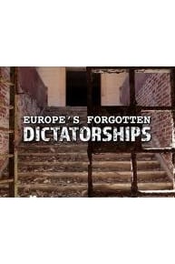 Europe's Forgotten Dictatorships