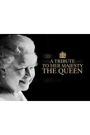 A Tribute to Her Majesty The Queen