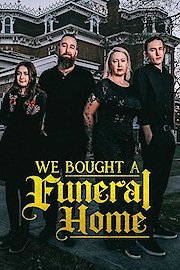We Bought a Funeral Home