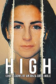High: Confessions of an Ibiza Drug Mule