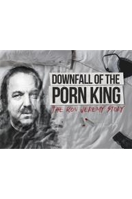 Downfall of the Porn King: The Ron Jeremy Story