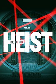 Inside The Heist