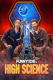 Funny or Die's High Science