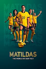 Matildas: The World at Our Feet