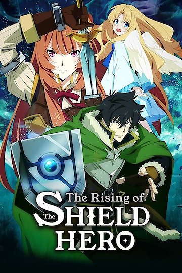 Watch The Rising Of The Shield Hero Television Show Online