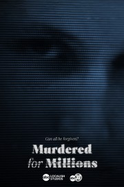 Murdered for Millions