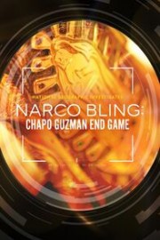 National Geographic Investigates - Narco Bling: Chapo Guzman End Game