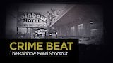 The Rainbow Motel Shootout