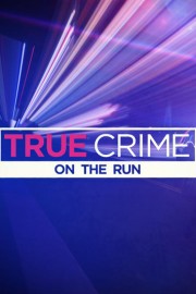 True Crime: On the Run