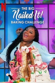 The Big Nailed It! Baking Challenge