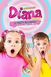 Kids Diana Show Ultimate mishmash