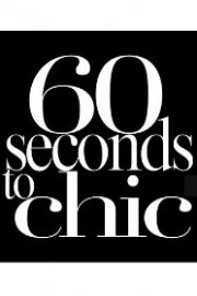 60 Seconds to Chic