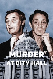 Murder at City Hall: The Assassination of Mayor George Moscone and Supervisor Harvey Milk