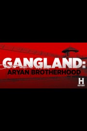 Gangland: Aryan Brotherhood