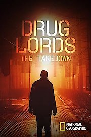 Drug Lords: The Takedown