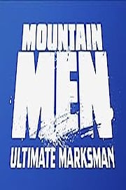 Mountain Men: Ultimate Marksman