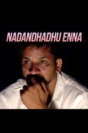 Nadandhadhu Enna (Tamil)