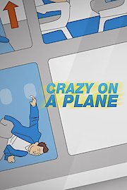 Crazy on a Plane