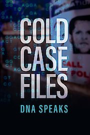 Cold Case Files: DNA Speaks