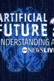 Artificial Future: Understanding AI