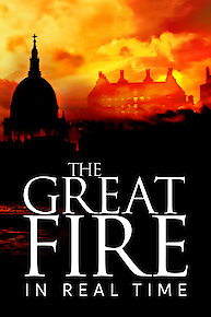 The Great Fire - In Real Time