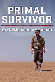 Primal Survivor: Extreme African Safari