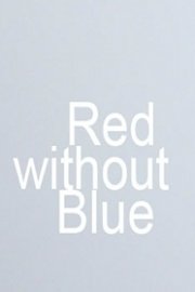 Red Without Blue
