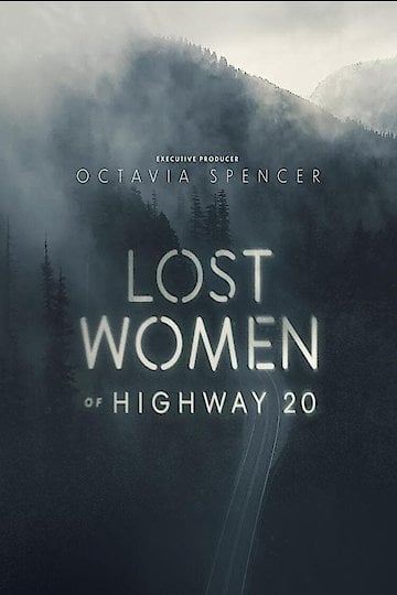 Watch Lost Women Of Highway 20 Streaming Online Yidio