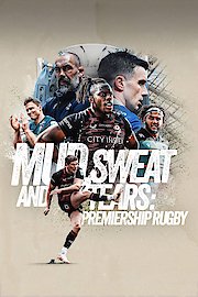 Mud, Sweat and Tears: Premiership Rugby