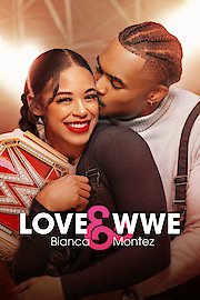 Love & WWE: Bianca & Montez