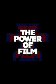 The Power of Film