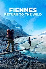 Fiennes Return to the Wild