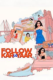 Follow Kar Lo Yaar