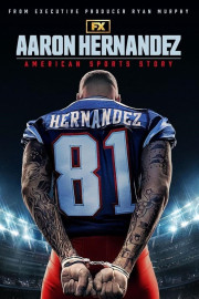 American Sports Story: Aaron Hernandez