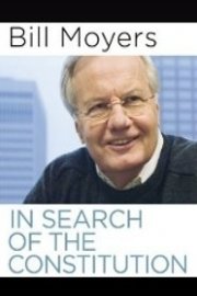 Bill Moyers: In Search of the Constitution