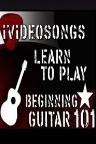 How to Play Guitar: Beginning Guitar 101