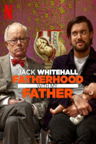 Jack Whitehall: Fatherhood with my Father