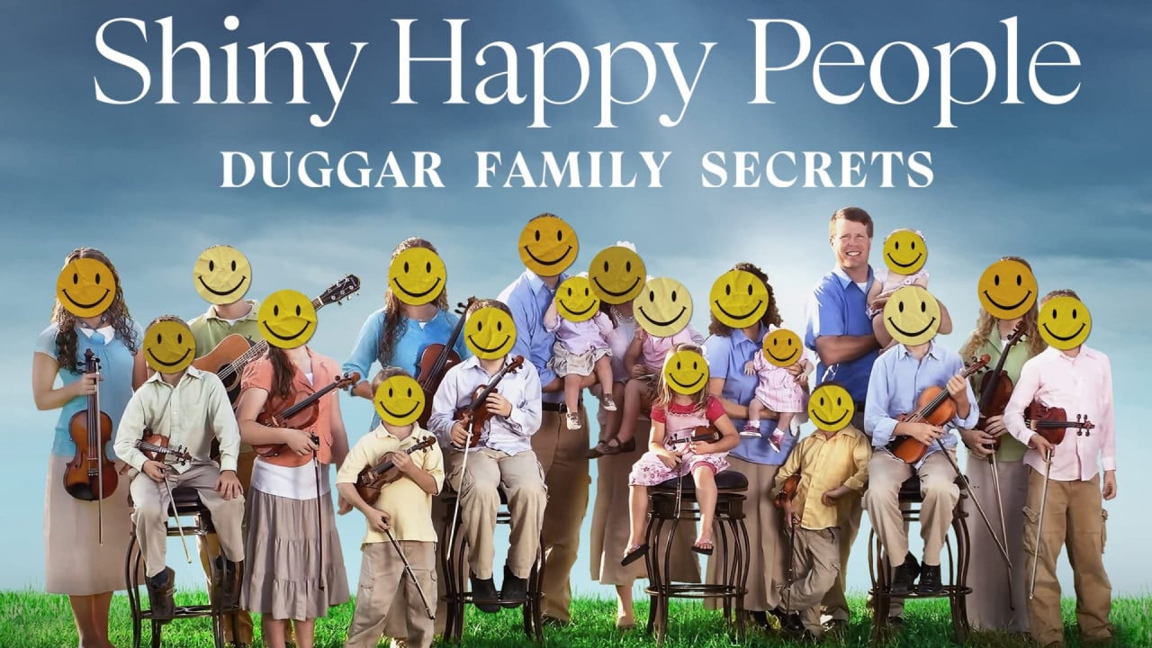 Shiny Happy People: Duggar Family Secrets