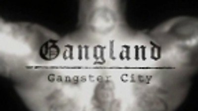 Gangland Season 1 Episode 9